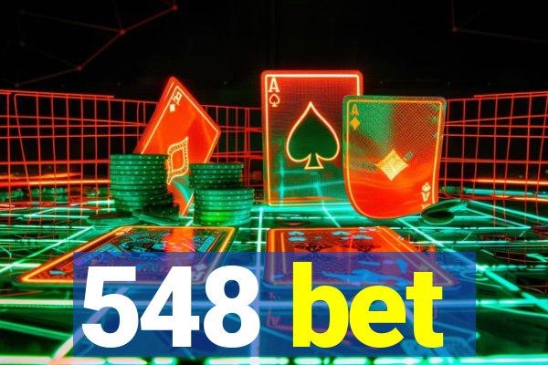 548 bet